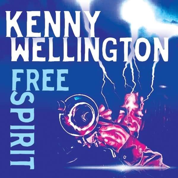 CD Shop - WELLINGTON, KENNY FREE SPIRIT