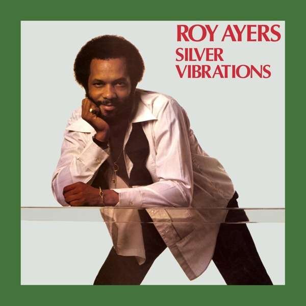 CD Shop - AYERS, ROY SILVER VIBRATIONS