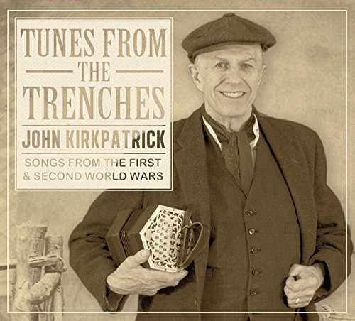 CD Shop - KIRKPATRICK, JOHN TUNES FROM THE TRENCHES