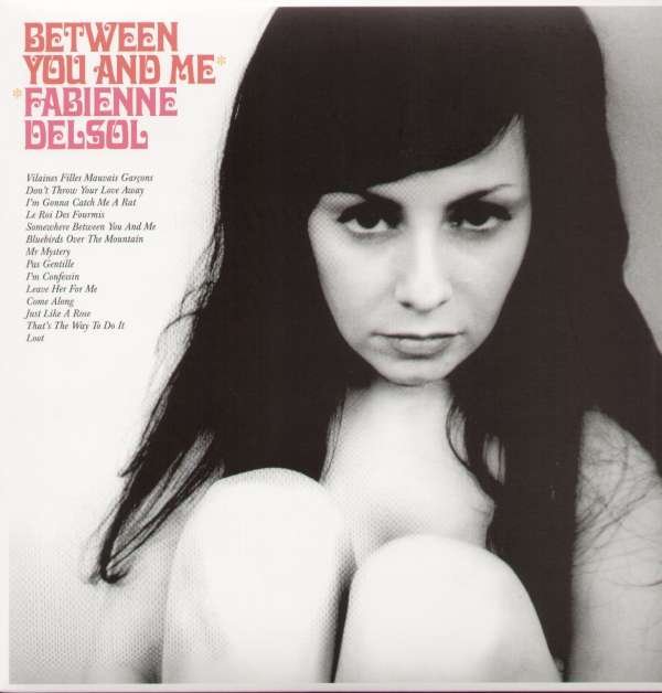 CD Shop - DELSOL, FABIENNE BETWEEN YOU AND ME
