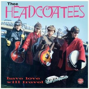 CD Shop - THEE HEADCOATEES HAVE LOVE WILL TRAVEL