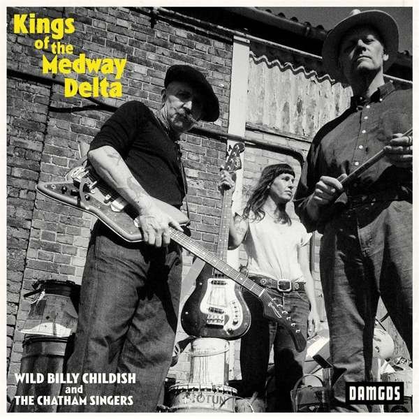 CD Shop - WILD BILLY CHILDISH & CTM KINGS OF THE MEDWAY DELTA