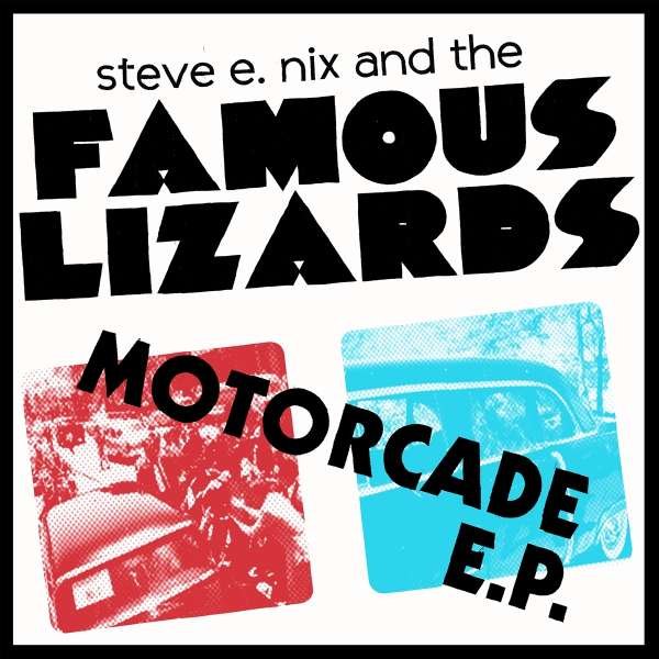 CD Shop - NIX, STEVE E. & THE FAMOU MOTORCADE EP