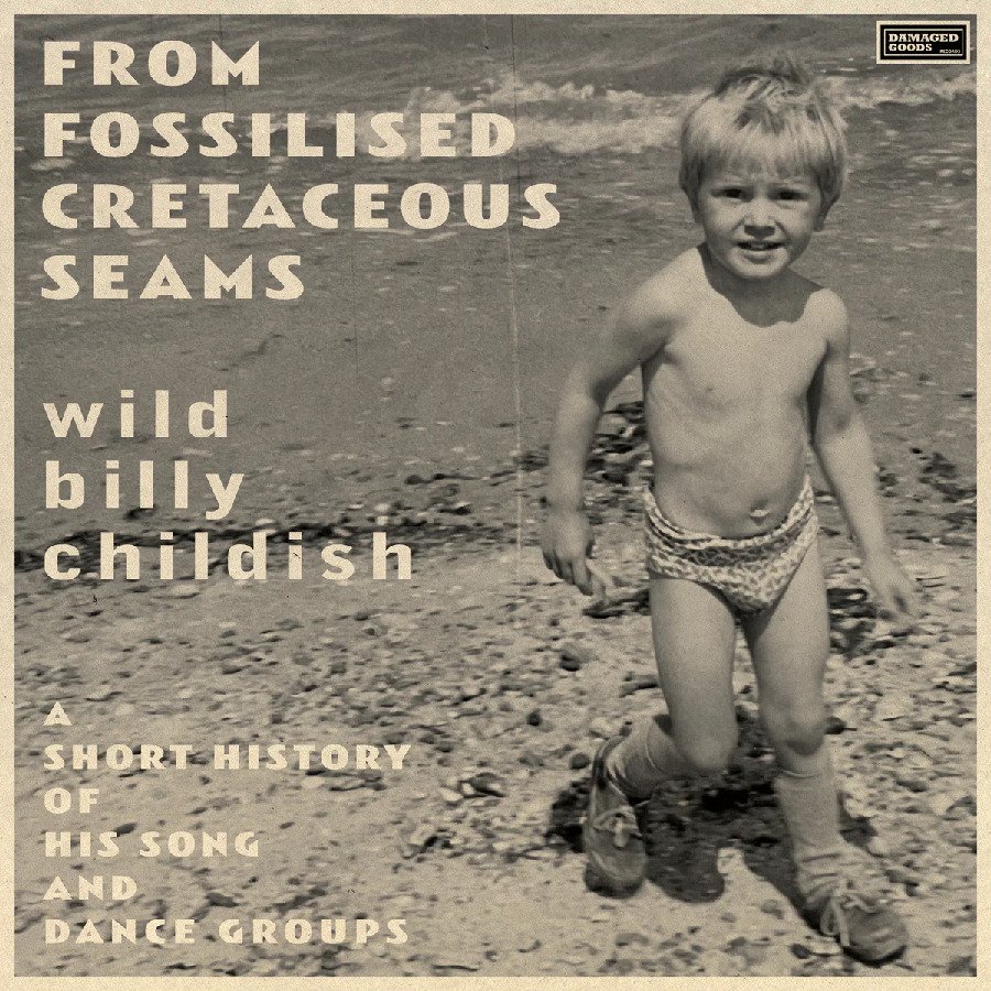 CD Shop - CHILDISH, BILLY FROM FOSSILISED CRETACEOUS SEAMS
