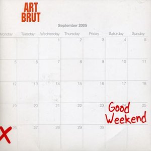 CD Shop - ART BRUT GOOD WEEKEND -LTD-