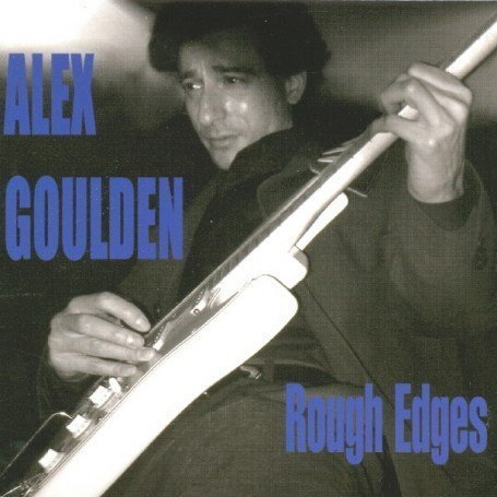 CD Shop - GOULDEN, ALEX ROUGH EDGES