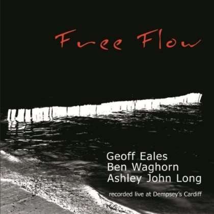 CD Shop - EALES/WAGHORN/LONG FREE FLOW
