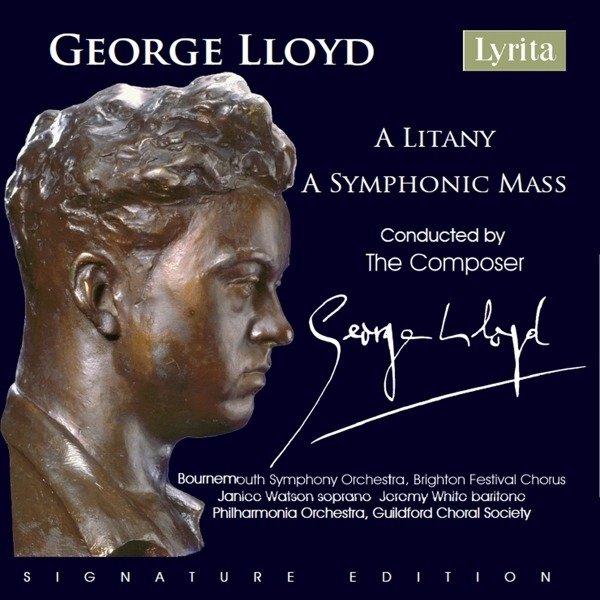 CD Shop - BOURNEMOUTH SYMPHONY O... GEORGE LLOYD: A LITANY - A SYMPHONIC MASS