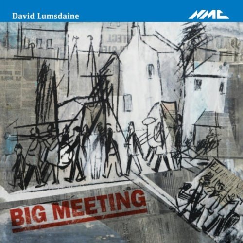CD Shop - LUMSDAINE, D. BIG MEETING