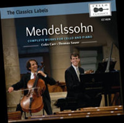 CD Shop - CARR, SAUER MENDELSSOHN: COMPLETE WORKS FOR CELLO & PIANO