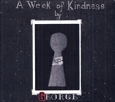 CD Shop - GEORGE A WEEK OF KINDNESS