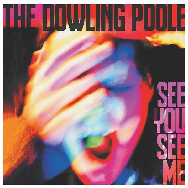 CD Shop - DOWLING POOLE SEE YOU SEE ME
