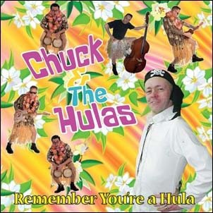 CD Shop - CHUCK & THE HULAS REMEMBER YOU`RE A HULA