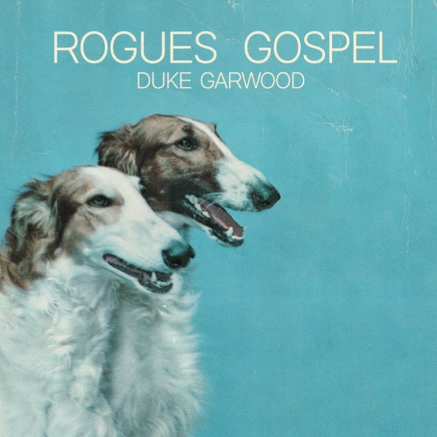 CD Shop - GARWOOD, DUKE ROGUES GOSPEL LP