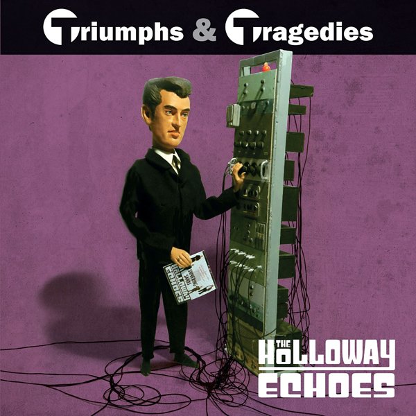 CD Shop - HOLLOWAY ECHOES TRIUMPHS & TRAGEDIES