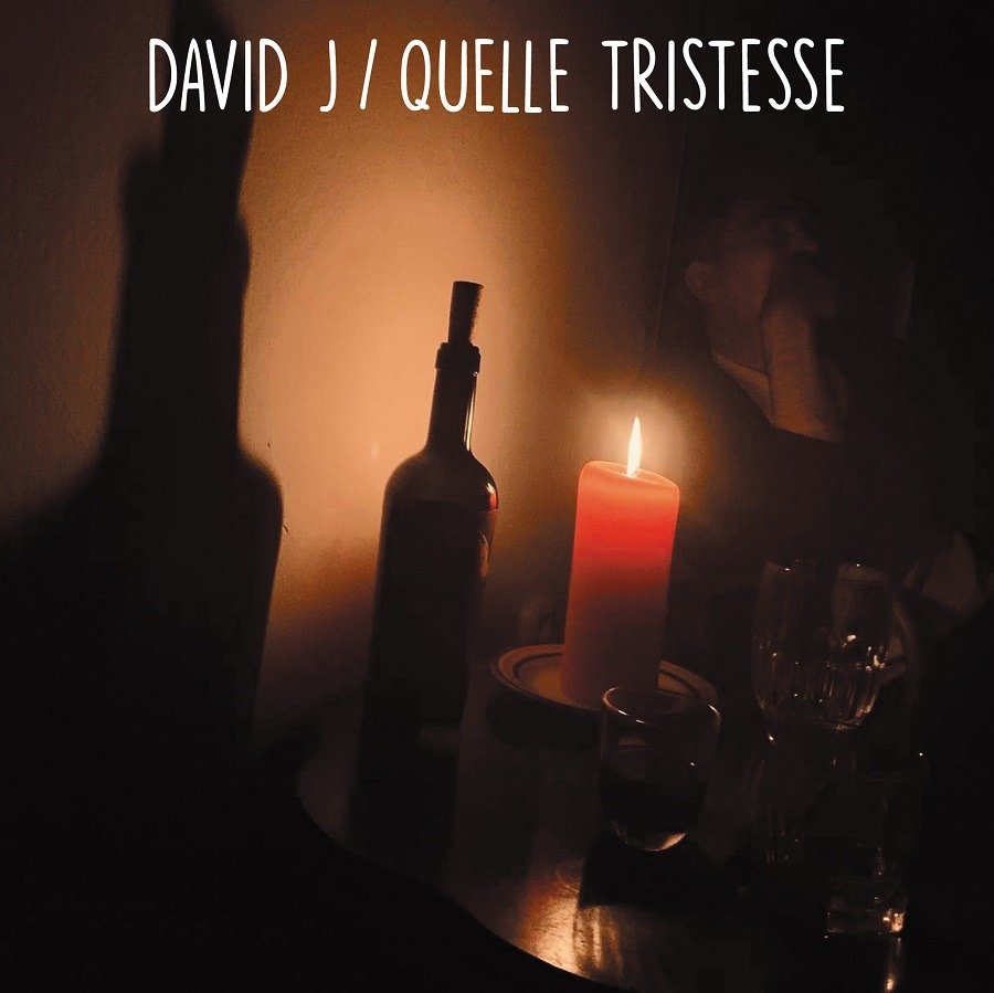 CD Shop - DAVID J QUELLE TRISTESSE