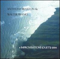 CD Shop - BRAXTON, ANTHONY & WALTER 4 IMPROVISATIONS (DUETS)