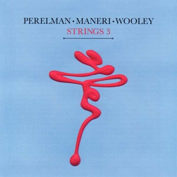 CD Shop - PERELMAN/MANERI/WOOLEY STRINGS 3