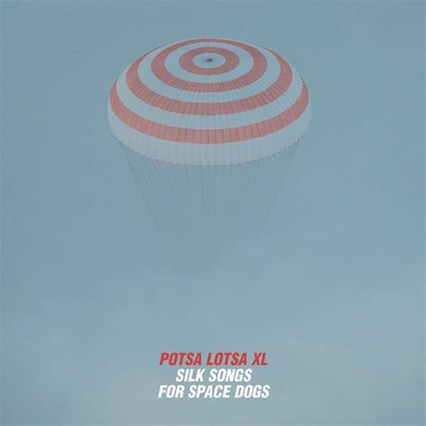 CD Shop - EBERHARD, SILKE POTSA LOTSA XL - SILK SONGS FOR SPACE DOGS