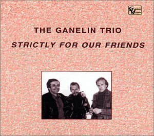 CD Shop - GANELIN TRIO STRICTLY FOR OUR FRIENDS