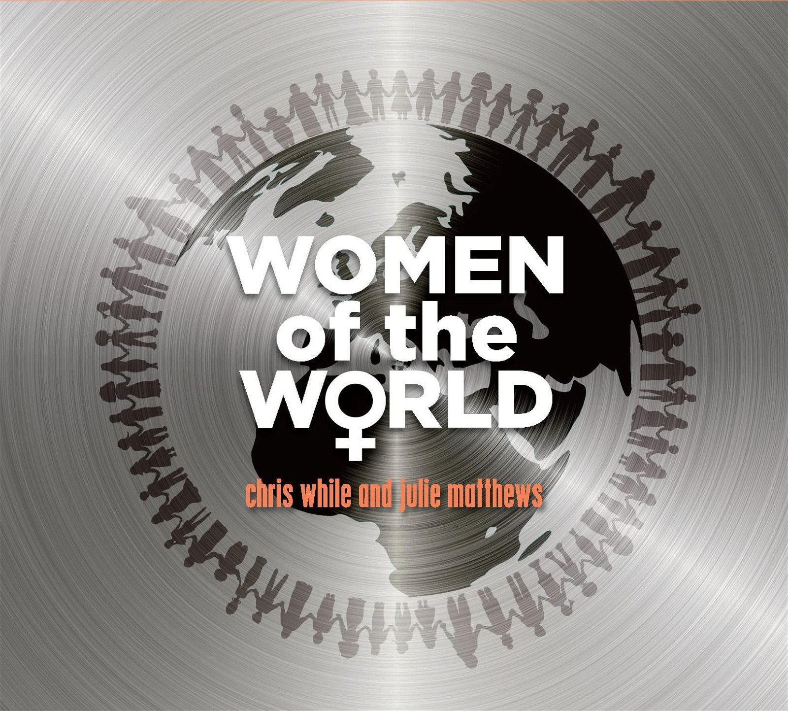 CD Shop - WHILE, CHRIS & JULIE MATT WOMEN OF THE WORLD