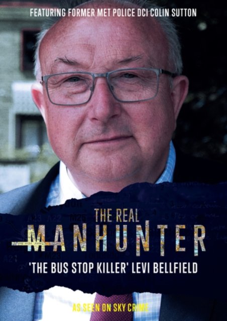 CD Shop - DOCUMENTARY REAL MANHUNTER: THE BUS STOP KILLER - LEVI BELLFIELD