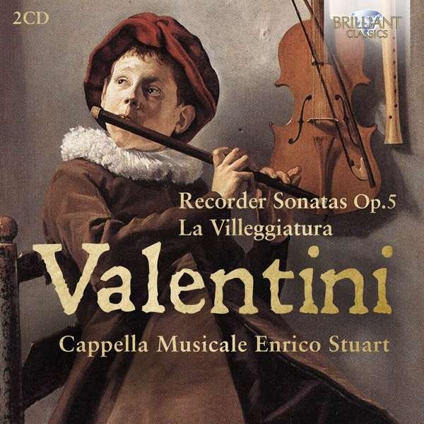 CD Shop - CAPPELLA MUSICALE ENRICO VALENTINI: RECORDER SONATAS OP.5, LA VILLEGGIATURE