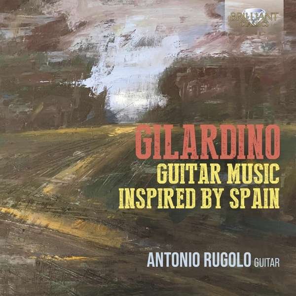 CD Shop - RUGOLO, ANTONIO GILARDINO: GUITAR MUSIC INSPIRED BY SPAIN
