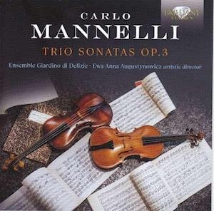 CD Shop - ENSEMBLE GIARDINO DI DELI MANNELLI: TRIO SONATAS OP.3
