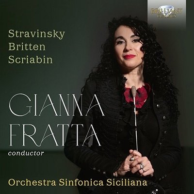 CD Shop - FRATTA, GIANNA / ORCHESTRA SINFONICA SICILIANA STRAVINSKY/BRITTEN/SCRIABIN