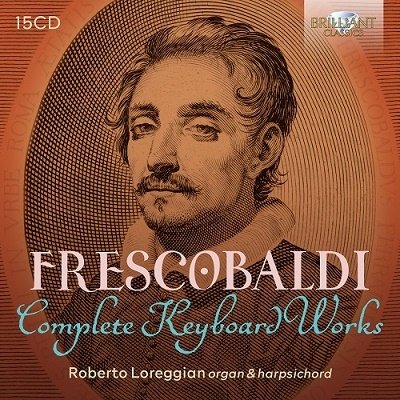CD Shop - LOREGGIAN, ROBERTO FRESCOBALDI: COMPLETE KEYBOARD WORKS