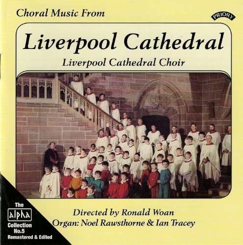 CD Shop - LIVERPOOL CATHEDRAL CHOIR CHORAL MUSIC FROM LIVERPOOL CATHEDRAL