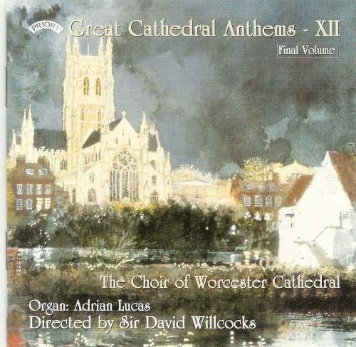CD Shop - CHOIR OF WORCESTER CATHEDRAL GREAT CATHEDRAL ANTHEMS VOL. 12
