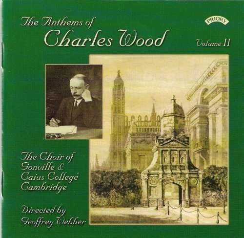 CD Shop - CHOIR OF GONVILLE AND CAI ANTHEMS OF CHARLES WOOD VOL. 2