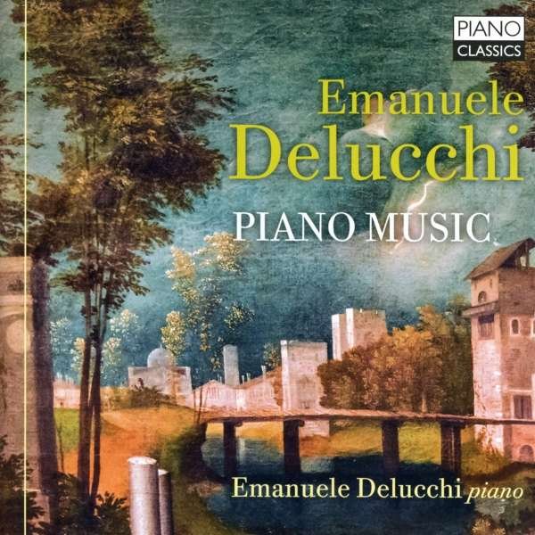 CD Shop - DELUCCHI, EMANUELE PIANO MUSIC