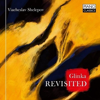 CD Shop - SHELEPOV, VIACHESLAV GLINKA REVISITED