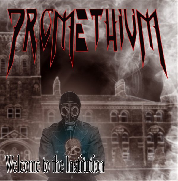 CD Shop - PROMETHIUM WELCOME TO THE INSTITUTION (2021 VERSION)