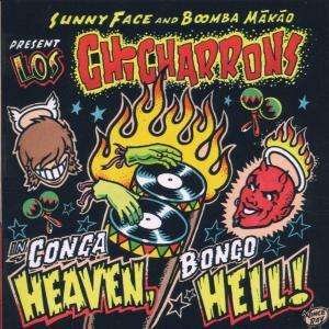 CD Shop - LOS CHICHARRONS CONGA HEAVEN BONGO HELL