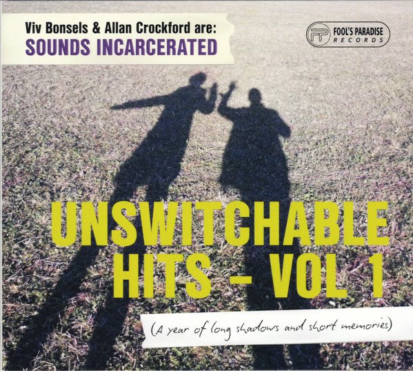CD Shop - SOUNDS INCARCERATED UNSWITCHABLE HITS, VOL.1