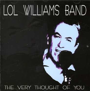 CD Shop - LOL WILLIAMS BAND VERY THOUGHT OF YOU