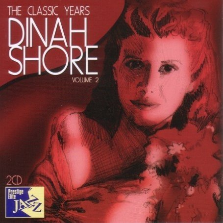 CD Shop - SHORE, DINAH CLASSIC YEARS