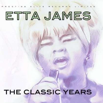 CD Shop - JAMES, ETTA CLASSIC YEARS