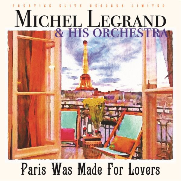 CD Shop - LEGRAND, MICHEL PARIS WAS MADE FOR LOVERS