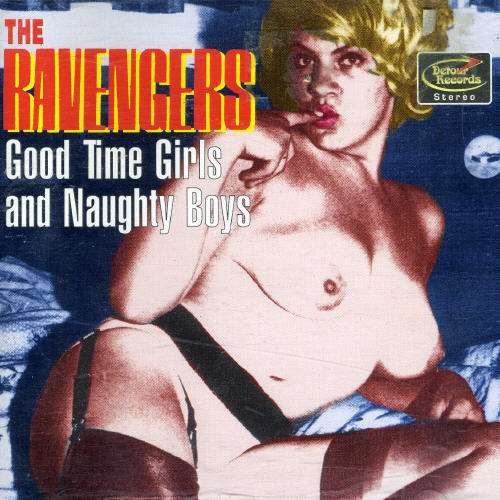 CD Shop - RAVENGERS GOOD TIME GIRLS & NAUGHTY