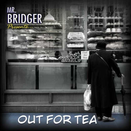 CD Shop - MR. BRIDGER OUT FOR TEA
