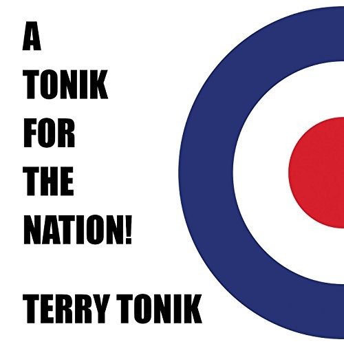 CD Shop - TONIK, TERRY A TONIK FOR THE NATION