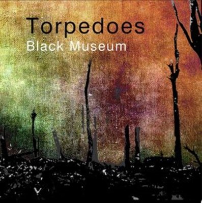 CD Shop - TORPEDOES BLACK MUSEUM