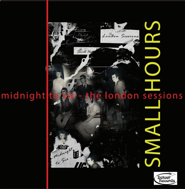CD Shop - SMALL HOURS MIDNIGHT TO SIX: THE LONDON SESSIONS