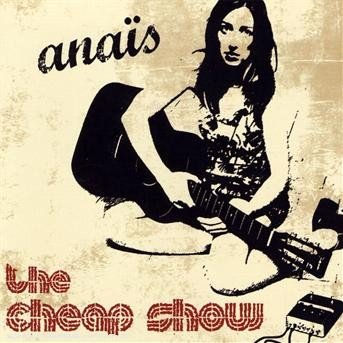 CD Shop - ANAIS CHEAP SHOW -1CD-