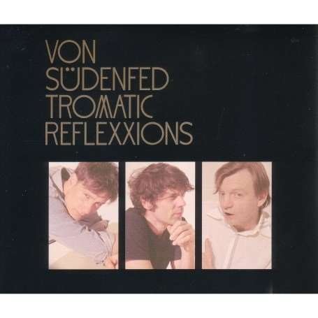 CD Shop - VON SUDENFED TROMATIC REFLEXXIONS